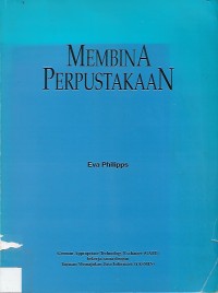 Image of Membina Perpustakaan Pedoman Kerja Perpustakaan Sederhana Bidang Teknologi Tepat Guna Dan Pembangunan Desa