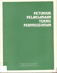 Image of Petunjuk Pelaksanaan Teknis Permuseuman