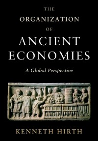 Image of The Organization of Ancient Economies