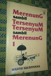 Image of Merenung sambil TersenyuM TersenyuM sambil MnunG WAHYU SULISTIYANA