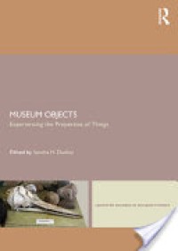 Image of Museum Objects: Experiencing the Properties of Things
