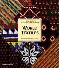 Image of World Textiles: A Visual Guide to Traditional Techniques