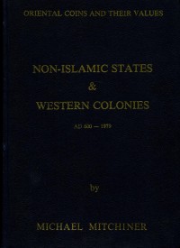 Image of Oriental Coins and Their Values Non-Islamic States and Western Colonies AD 600 - 1979