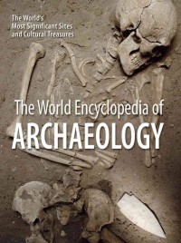 Image of The World Encyclopedia of Archaeology