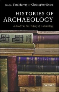 Image of Histories of Archaeology: A reader in the History of Archaeology