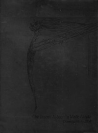 Image of The Unseen as Seen by Made Wianta: Drawings 1977-2004