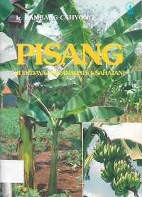 Image of PISANG: Budidaya dan Analisis Usaha Tani