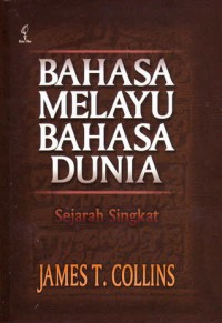 Image of Bahasa Melayu Bahasa Dunia: Sejarah Singkat