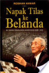 Image of Napak Tilas ke Belanda : 60th Perjalanan Wartawan KMB 1949