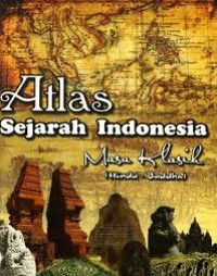 Image of Atlas Sejarah Indonesia: Masa Klasik (Hindu-Budha)