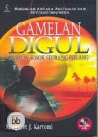 Image of Gamelan Digul: Di Balik Sosok Seorang Pejuang
