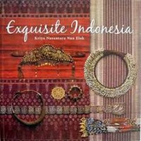 Image of Exquisite Indonesia: the Finest Crafts of the Archipelago