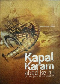 Image of Kapal Karam Abad ke-10 di Laut Jawa Utara Cirebon
