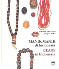 Image of Manik-Manik di Indonesia: Beads in Indonesia