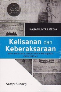 Image of Kelisanan dan Keberaksaraan dalam Surat Kabar Terbitan Awal di Minangkabau (1859-1940-an)