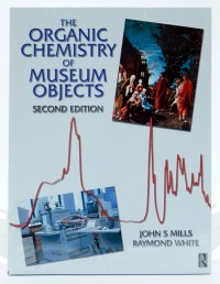Image of THE ORGANIC CHEMISTRY OF MUSEUM OBJECTS