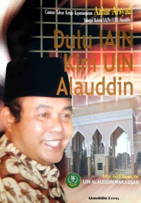 Image of Dulu IAIN Kini UIN Alauddin