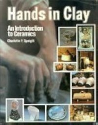 Image of Hands In Clay: An Introduction to Ceramics