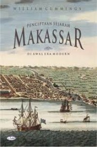 Image of Penciptaan Sejarah Makassar Di Awal Era Modern