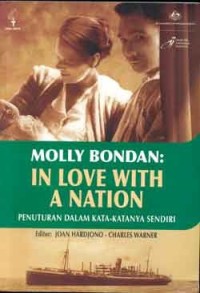 Image of Molly Bondan: In Love with A Nation, Penuturan dalam Kata-katanya Sendiri