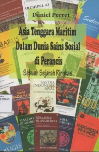 Image of Asia Tenggara Maritim dalam Dunia Sains Sosial di Perancis