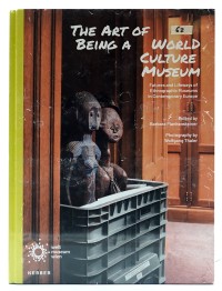 Image of THE ART OF BEING A WORLD CULTURE MUSEUM