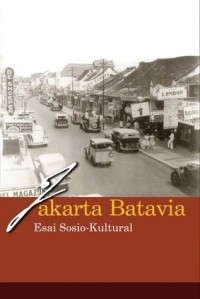 Image of Jakarta-Batavia Esai Sosio-Kultural