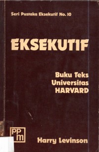 Image of Eksekutif: Buku Teks Universitas Harvard
