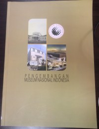 Image of Pengembangan Museum Nasional Indonesia