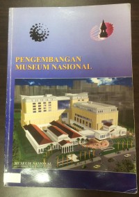Image of Pengembangan Museum Nasional