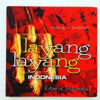 Image of Layang-Layang Indonesia: Kites of Indonesia