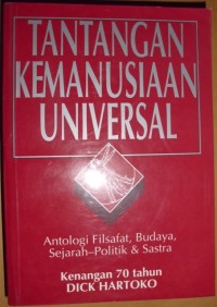Image of Tantangan Kemanusiaan Universal: Antologi Filsafat, Budaya, Sejarah-Politik & Sastra