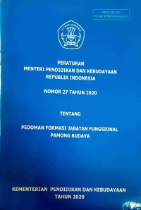 Image of Peraturan Menteri Pendidikan dan Kebudayaan Republik Indonesia Nomor 27 Tahun 2020 Tentang Pedoman Formasi Jabatan Fungsional Pamong Budaya