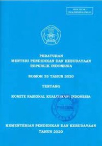 Image of Peraturan Menteri Pendidikan dan Kebudayaan Republik Indonesia Nomor 35 Tahun 2020 Tentang Komite Nasional Kualifikasi Indonesia