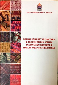 Image of Ragam Songket Nusantara & Tradisi Tenun Serupa Indonesian Songket & Similar Weaving Traditions