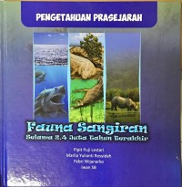 Image of Pengetahuan Prasejarah: Fauna Sangiran Selama 2,4 Juta Tahun Terakhir