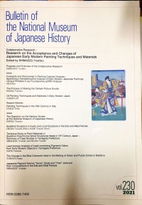 Image of Bulletin of the National Museum of Japanese History Vol. 230 Collaborative Research: Research on the Acceptance and Changes of Japanese Early Modern Painting Techniques and Materials
