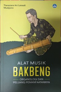Image of Alat Musik Bakbeng: Organologi dan Peluang Pemanfaatannya