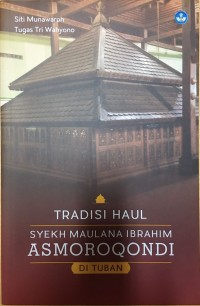 Image of Tradisi Haul Syekh Maulana Ibrahim Asmoroqondi di Tuban
