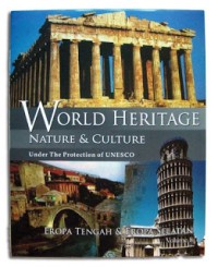 Image of World Heritage: Nature and Culture Under the Protection of UNESCO (Eropa Tengah & Eropa Selatan)