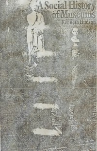 Image of A Social History Of Museums