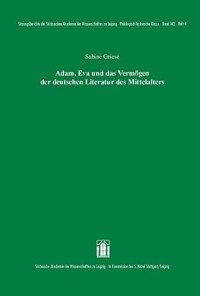 Image of Adam, Eva und das Vermogen der deutschen Literatur des Mittelalters = Adam, Eve and the fortunes of German literature of the Middle Ages