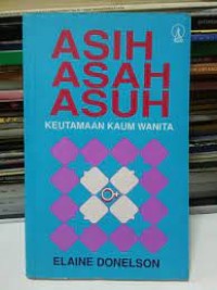 Image of Asih Asah Asuh Keutamaan Kaum Wanita