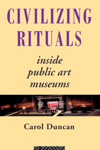 Image of Civilizing Rituals Inside Public Art Museum