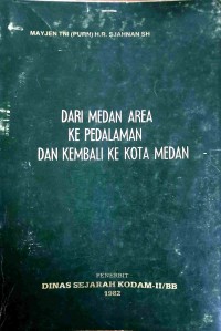 Image of Dari Medan Area ke Pedalaman dan Kembali ke Kota Medan