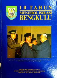 Image of 10 Tahun Menjebol Isolasi Bengkulu