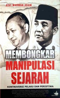 Image of Membongkar Manipulasi Sejarah: Kontroversi Pelaku dan Peristiwa