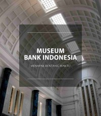 Image of Museum Bank Indonesia: Menapak Rentang Waktu
