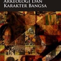 Image of Arkeologi dan Karakter Bangsa