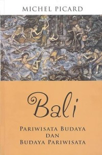 Image of Bali: Pariwisata budaya dan Budaya Pariwisata